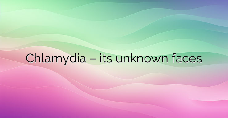 Chlamydia – its unknown faces