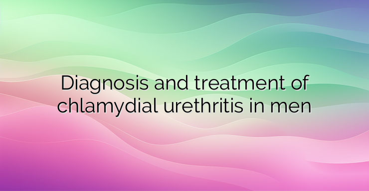 Diagnosis and treatment of chlamydial urethritis in men