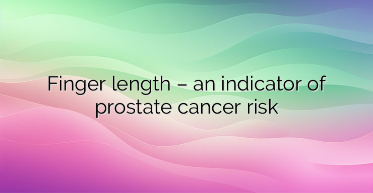 Finger length – an indicator of prostate cancer risk