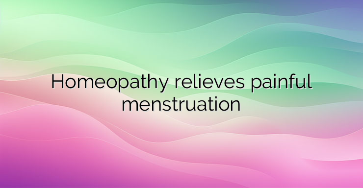 Homeopathy relieves painful menstruation