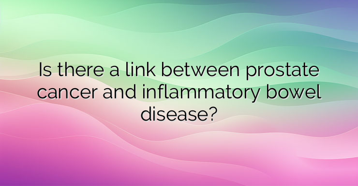 Is there a link between prostate cancer and inflammatory bowel disease?