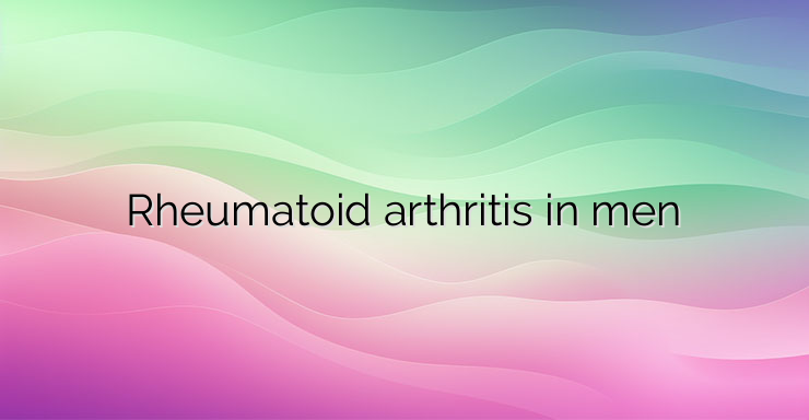 Rheumatoid arthritis in men